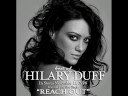 Hilary Duff - Reach Out (Audio Premiere)