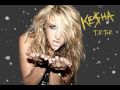 KE$HA - TiK ToK