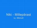 Niki - Millepärast