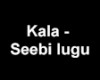 Kala - Seebi lugu