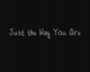 Bruno Mars - Just the Way You Are [[Lyrics]]