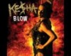 Ke$ha - Blow