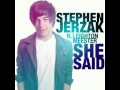 Stephen Jerzak ft. Leighton Meester - She Said full HQ (lyrics)